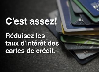 Dites aux banques : réduisez les taux d’intérêt des cartes de crédit